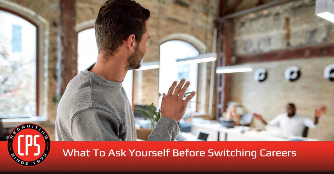 What to Ask Yourself Before Switching Careers | CPS