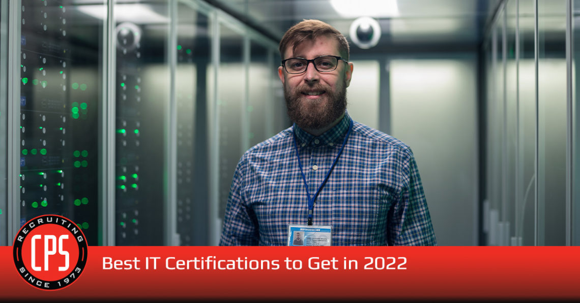 Best IT Certifications to Get in 2022 | CPS, Inc