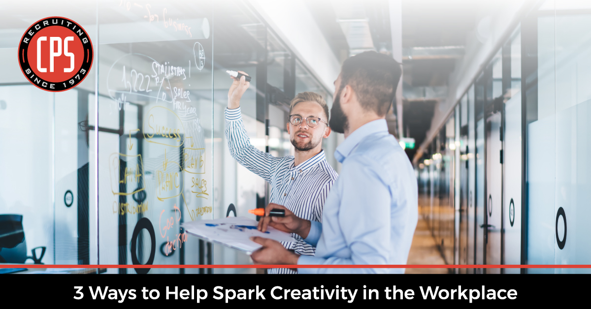 3 Ways to Help Spark Creativity in the Workplace