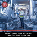 How to Make a Great Impression Your First Week on the Job | CPS Inc