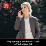 Why Spring is The Perfect Time to Find a New Job | CPS Inc[1]