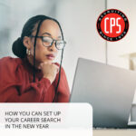 How You Can Set Up Your Career Search in The New Year | CPS, Inc