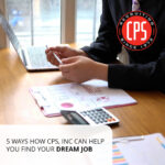 5 Ways How CPS, Inc Can Help You Find Your Dream Job | CPS, Inc